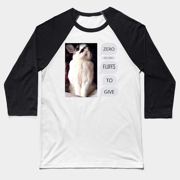 Bunny Rabbit Has Zero Fluffs To Give! Baseball T-Shirt by YollieBeeArt